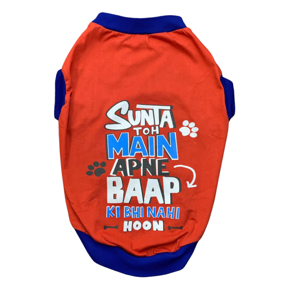 Pet Set Go Sunta Toh Mein Baap Ki Nahi T-shirt (Red) image 5